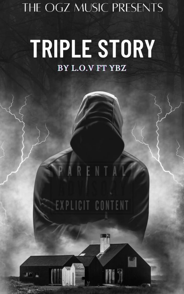L.o.v ft YBz - Triple Story