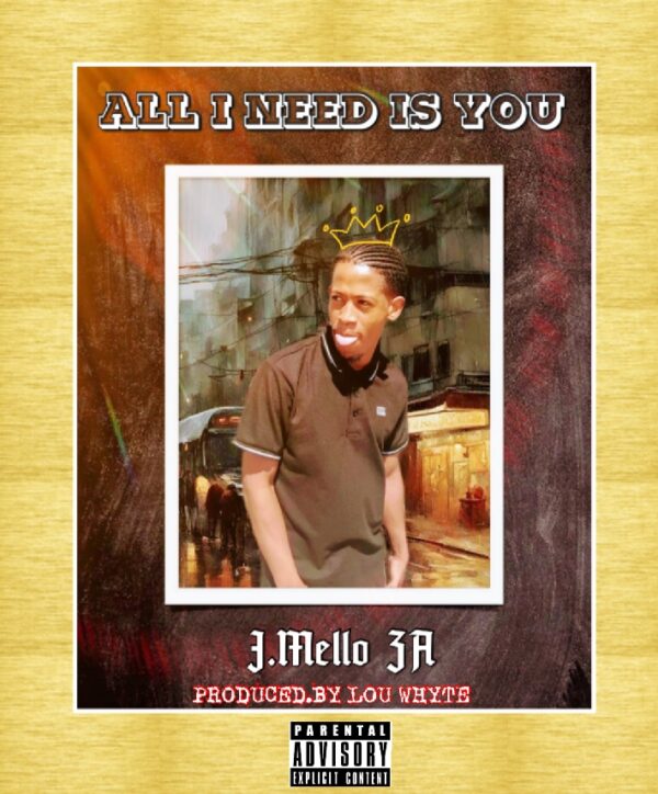 J Mello ZA - All I Need Is You (Official Audio)